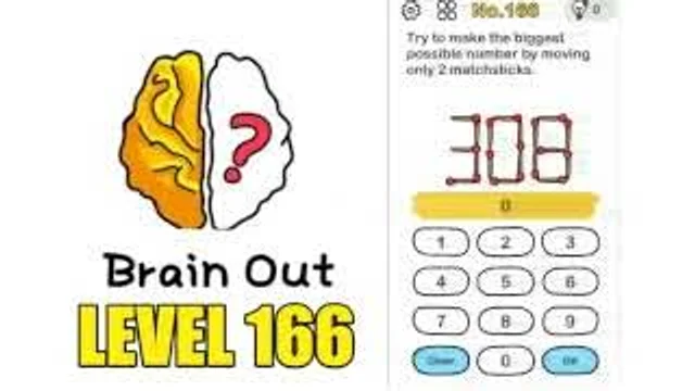 Brain Out Level 166 What is the largest number produced by moving 2 matches real gameplay