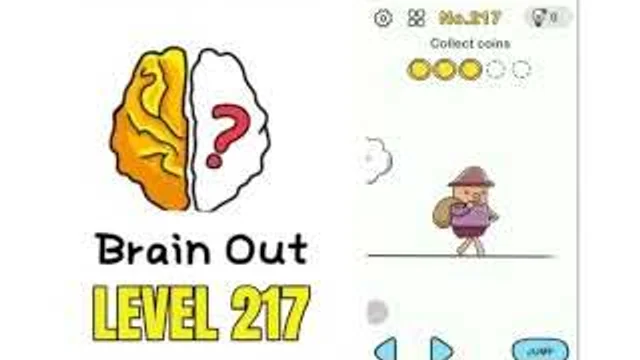 Brain Out Level 217 Collect coins real gameplay