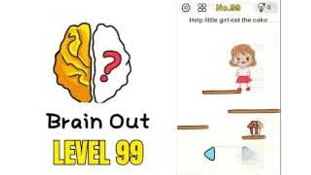 Brain Out Level 99 How can you eat cake real gameplay