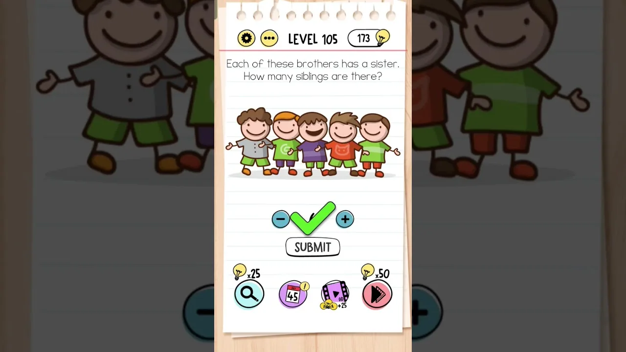 Brain Test Level 105 Each of these brothers has a sister. How many siblings are there gameplay screenshot